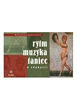 Rytm, muzyka, taniec w edukacji