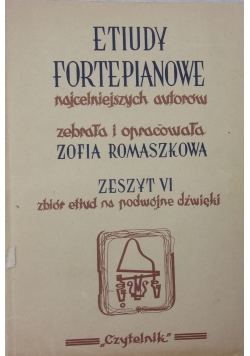 Etiudy fortepianowe najcelniejszych autorów. Zeszyt VI