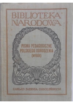 Pisma pedagogiczne polskiego odrodzenia (wybór)