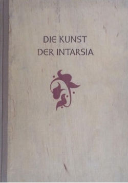 Kossatz Gert - Die Kunst Der Intarsia