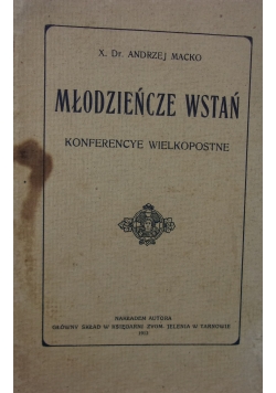 Młodzieńcze wstań, 1913 r.