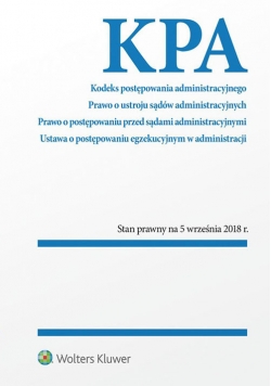 Kodeks postępowania administracyjnego Prawo o ustroju sądów administracyjnych. Postępowanie przed sądami administracyjnymi
