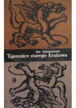Tajemnice starego Krakowa
