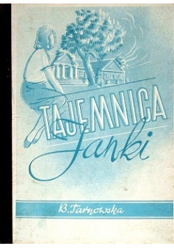 Tajemnica Janki, 1947 r.