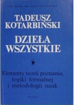 Elementy teorii poznania logiki formalnej i metodologii nauk