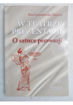 W teatrze prezentacji