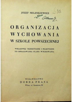 Organizacja wychowania w szkole powszechnej 1936 r.