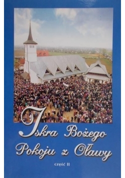 Iskra Bożego Pokoju z Oławy część II