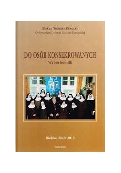 Do osób konsekrowanych wybór homilii