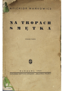 Na tropie Smętka 1937 r