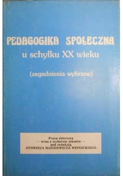 Pedagogika społeczna u schyłku XX wieku