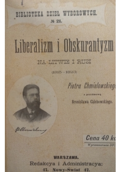Liberalizm i obskurantyzm na Litwie i Rusi, 1898 r.
