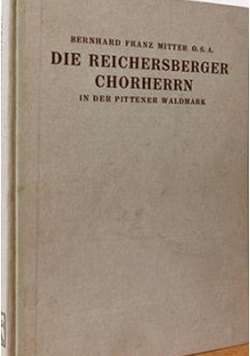 Die reichersberger chorherrn