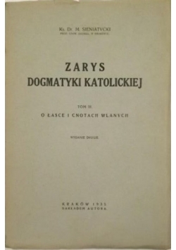 Zarys Dogmatyki Katolickiej ,1935r.