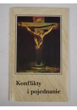 Konflikty i pojednanie
