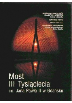 Most III Tysiąclecia im. Jana Pawła II w Gdańsku+ CD