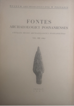 Fontes Archaeologici Posnanienses Vol. XIII (1962)