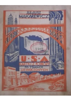 U. S. A. Kartki z podróży po Stanach Zjednoczonych