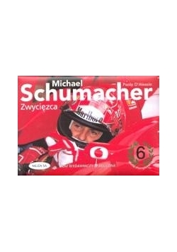 Michael Schumacher. Zwycięzca