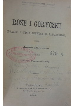 Róże i goryczki, 1887 r.