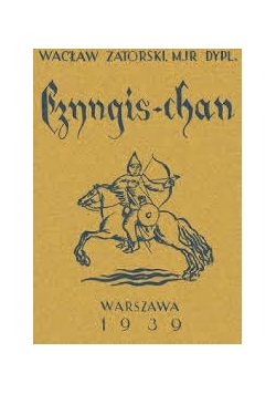 Czyngis Chan, 1939 r.