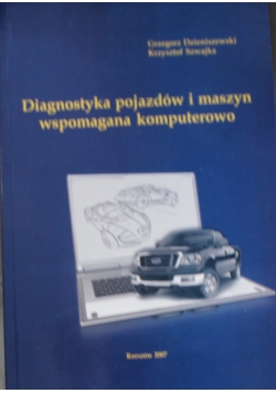 Diagnostyka pojazdów i maszyn wspomagania komputerowego