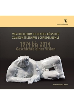 Vom kollegium bildender kunstler zum kunstlerhaus schaddelmuhle