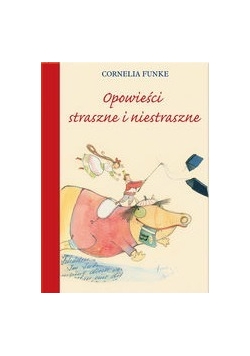 Opowieści straszne i niestraszne