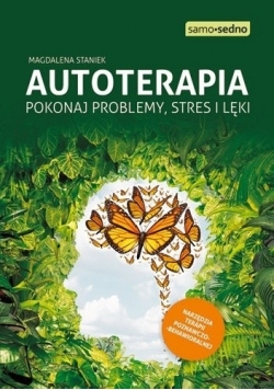Autoterapia. Pokonaj problemy ...