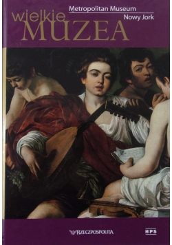 Wielkie muzea