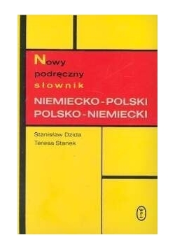 Nowy podręczny słownik niemiecko-polski polsko-niemiecki