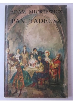 Mickiewicz Adam - Pan Tadeusz