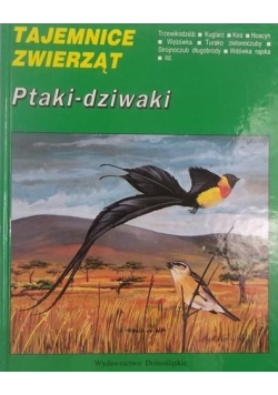 Tajemnice zwierząt ptaki-dziwaki