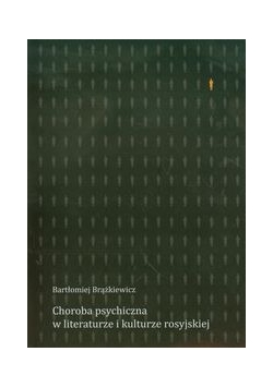Choroba psychiczna w literaturze i kulturze rosyjskiej