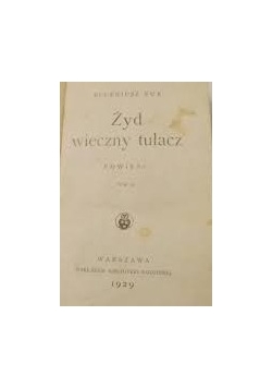 Żyd wieczny tułacz ,1929r.