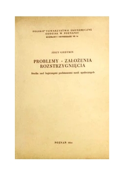 Problemy, założenia, rozstrzygnięcia