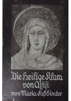 Die heilige Clara von Ussisi, 1934 r.