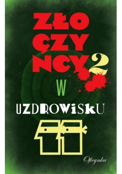 Złoczyńcy w uzdrowisku 2
