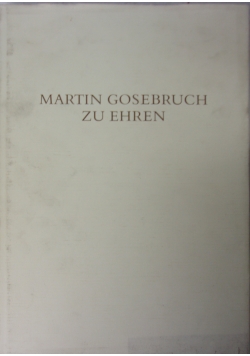 Martin Gosebruch zu Ehren