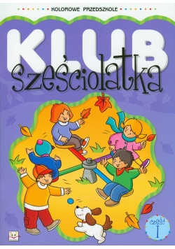 Klub sześciolatka część 1