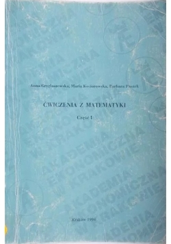 Ćwiczenia z matematyki. Część I