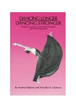 Dancing Longer . Dancing Stronger