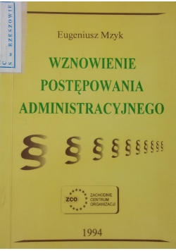 Wznowienie postępowania administracyjnego
