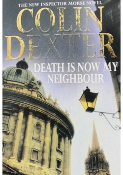 Death is Now My Neighbour
