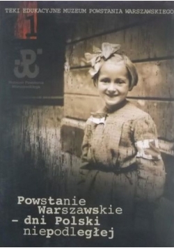 Powstanie Warszawskie - dni Polski niepodległej