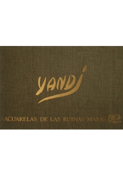 Yandi Acuarelas de Las Ruinas Mayas