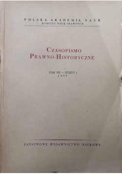 Czasopismo Prawno-Historyczne, tom VII, zeszyt 1