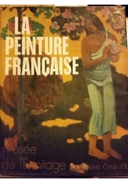 La peinture francaise. Musee de l'Ermitage Leningrad