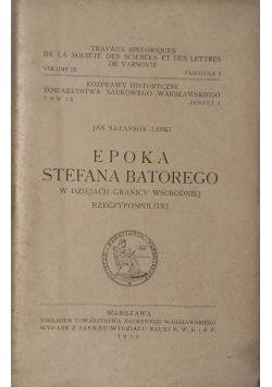 Epoka Stefana Batorego w dziejach granicy wschodniej Rzeczypospolitej,1930r.