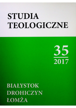 Studia teologiczne 35 / 2017